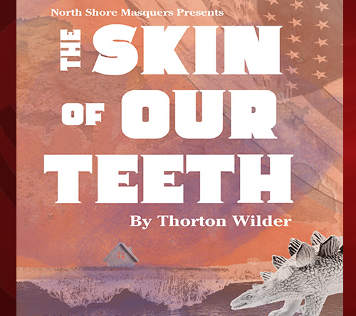 The Skin Or Our Teeth